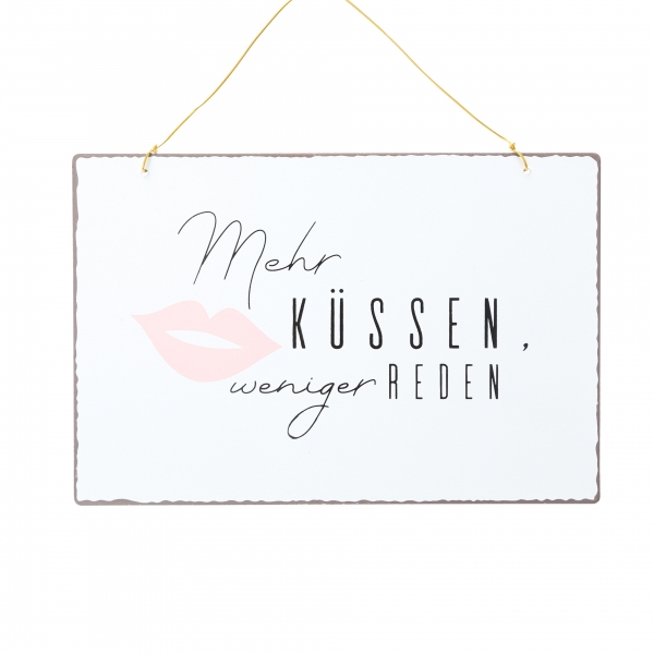 Schild Mehr küssen weniger reden